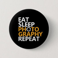 Funny Photographer Eat Sleep Photography Repeat