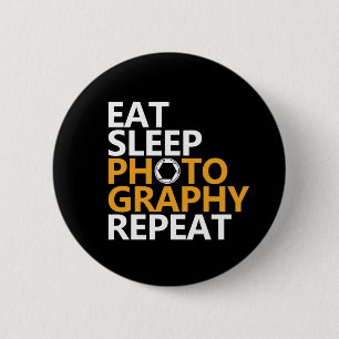 Funny Photographer Eat Sleep Photography Repeat 6 Cm Round Badge
