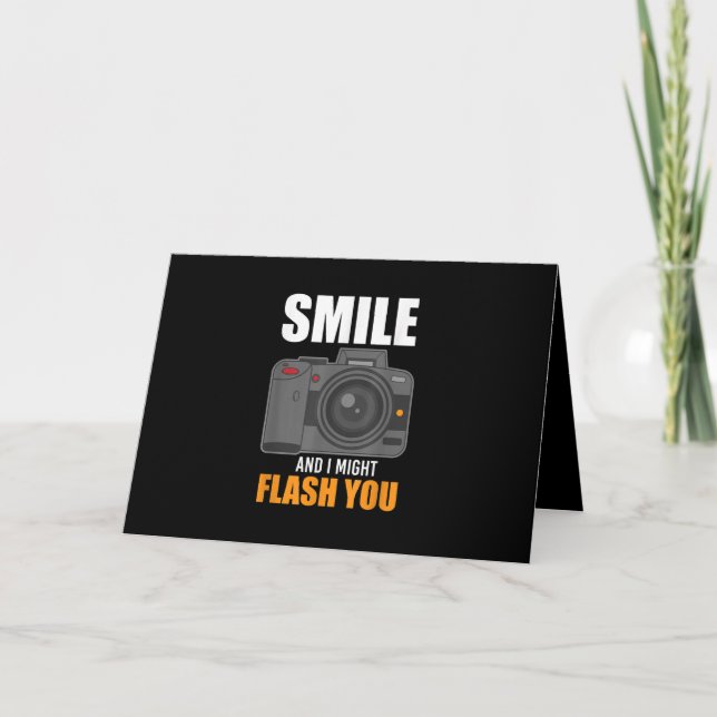 Funny Photographer Photography Smile Card (Front)
