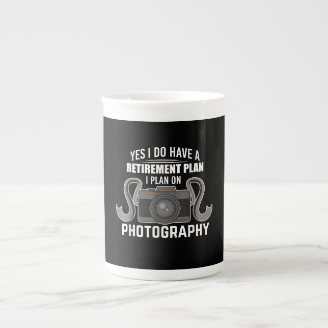 Funny Photographer Retirement Plan I Plan Photo Bone China Mug (Front)