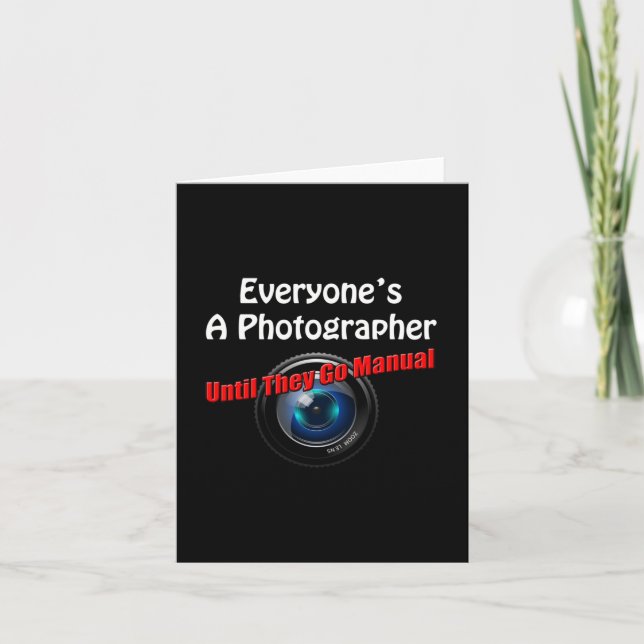 Funny Photography - Photographer Go Manual Quote Card (Front)