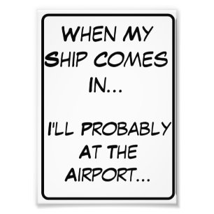 Funny Phrase For Mancave or Dorm Photo Print