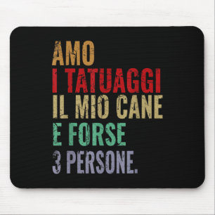 Funny Phrase Man Woman Love Tattoos Tattoo And Dog Mouse Mat
