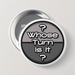 Funny Phrase Whose Turn Board Game Geek Grey 7.5 Cm Round Badge