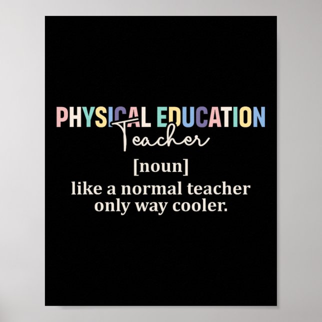 Funny Physical Education Teacher Definition Back T Poster (Front)