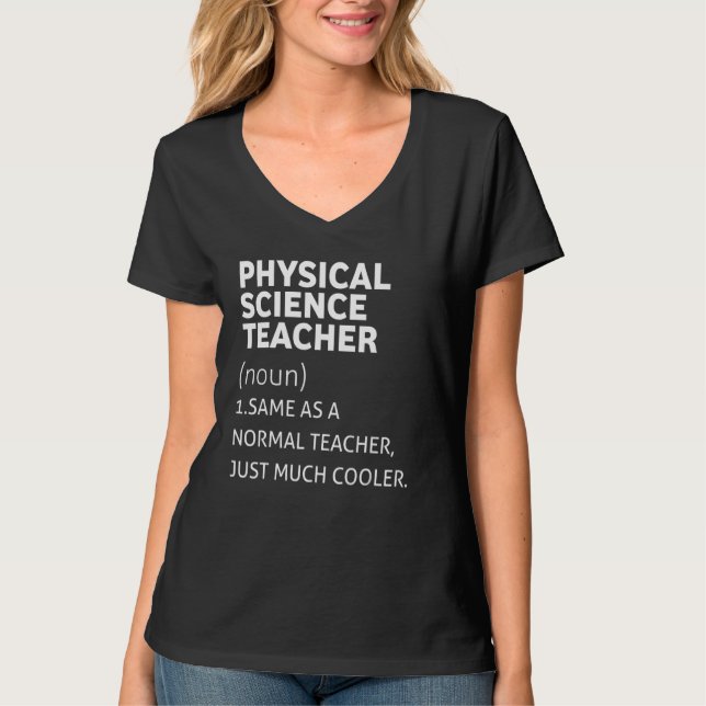 Funny Physical Science Teacher T-Shirt (Front)