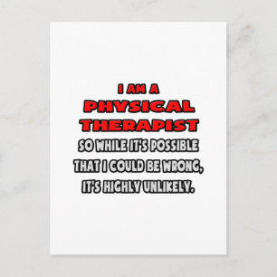 Funny Physical Therapist .. Highly Unlikely Postcard