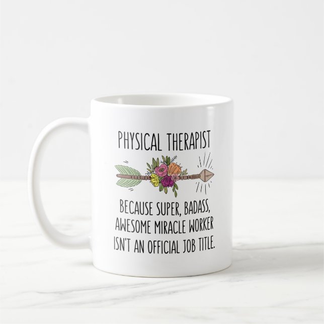 Funny Physical Therapist Thank You Appreciation Coffee Mug (Left)