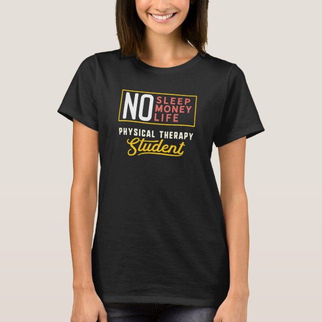 Funny Physical Therapy Major Student Shirt Graduat (Front)