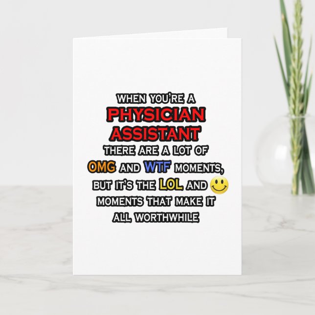 Funny Physician Assistant ... OMG WTF LOL Card (Front)