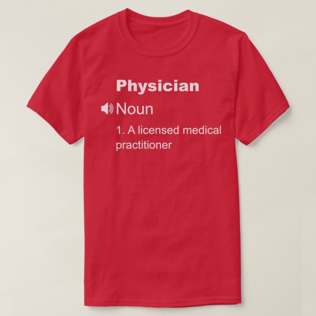 Funny physician Definition 6 T-Shirt (Design Front)