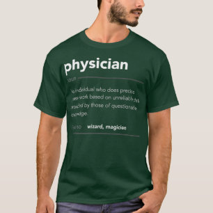 Funny Physician Gift Funny Definition Job Cool Phy T-Shirt