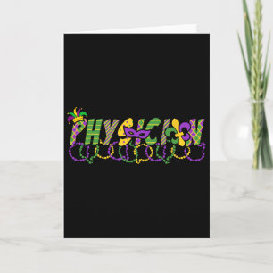 Funny Physician Mardi Gras Shirt Festival Party Ma Card