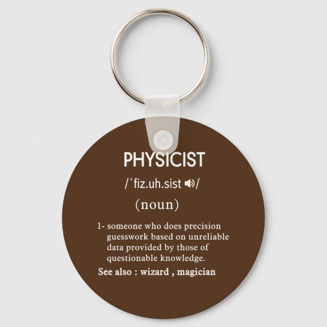 funny physicist definition key ring (Front)