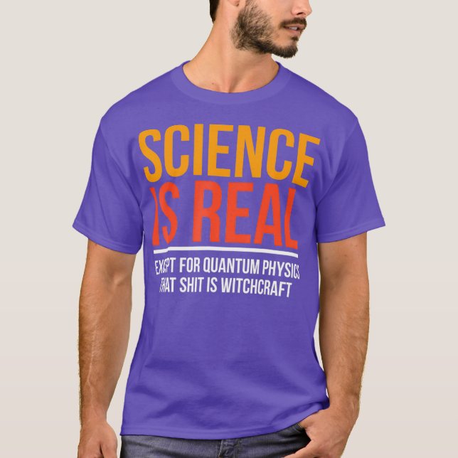 Funny Physicist Gift Quantum Physics Witchcraft T-Shirt (Front)