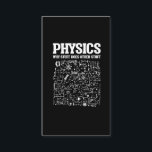 Funny Physicists Teacher Student Physics Science Business Card<br><div class="desc">Funny Nerdy Science Surprise for a student,  chemist,  Physics,  teacher,  scientist or pharmacist. Ideal Gift for all Science Nerds who like experimenting or doing an experiment in the laboratory or lab.</div>