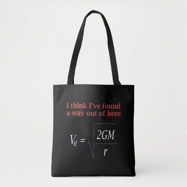 Funny Physics Joke Escape Velocity Gravity Science Tote Bag (Front)