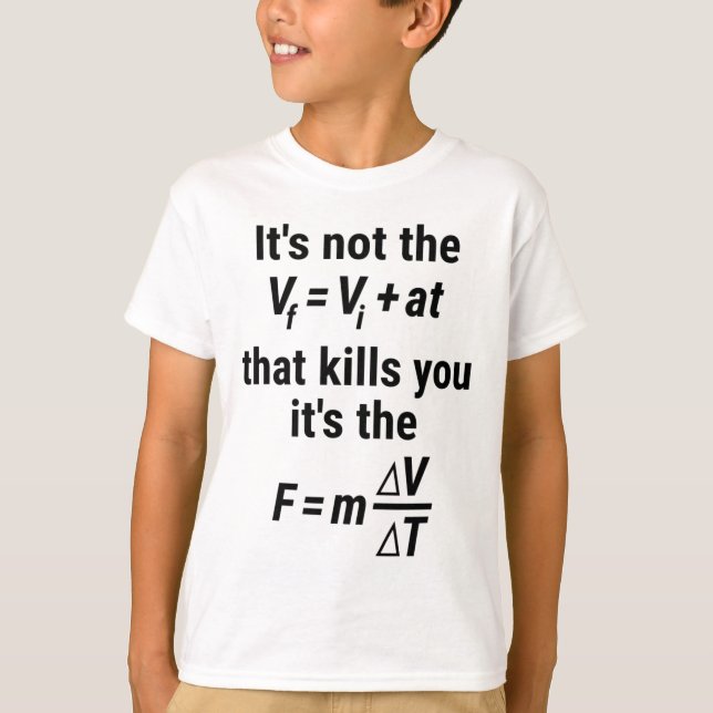 Funny Physics T Shirt With A Fall And Force Equati (Front)