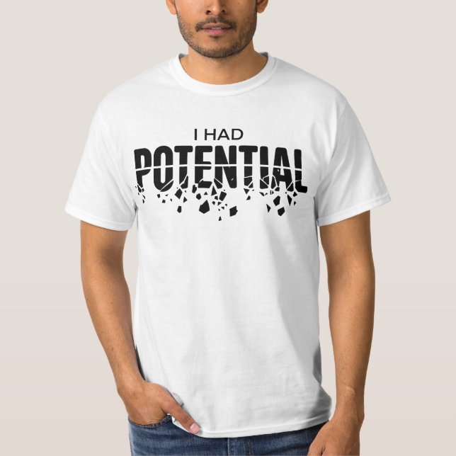 Funny Physics Teacher I Had Potential Humour T-Shirt (Front)