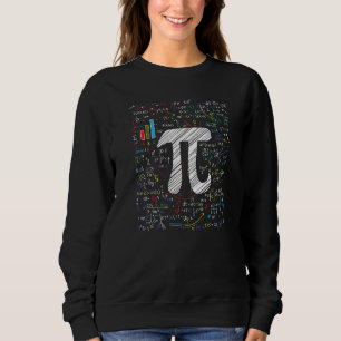 Funny Pi Day Math Teacher Math Lover Happy Pi Day Sweatshirt
