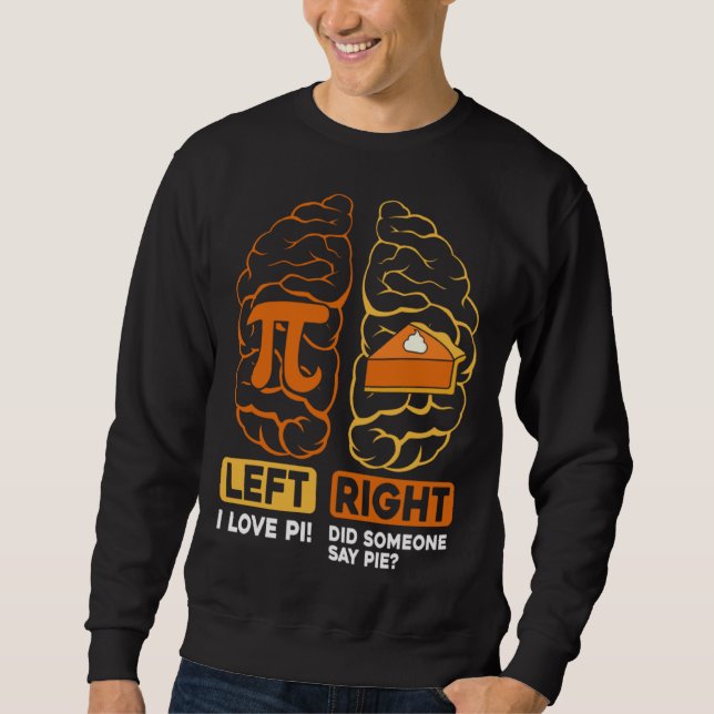 Funny Pi Day Shirt Left Vs Right Brain Pie cute Ma (Front)