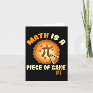 Funny Pi Day Shirt Math Is A Piece Of Cake Card