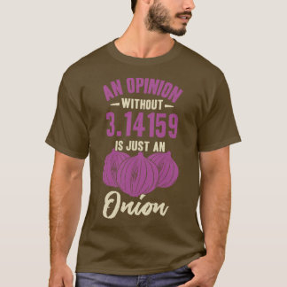 Funny Pi Mathematics Math Teacher Student Gift T-Shirt