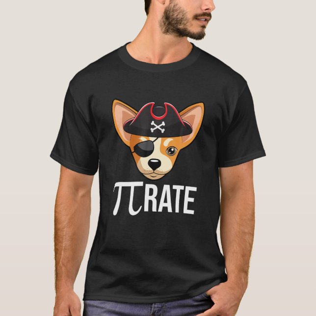 Funny Pi-Rate Chihuahua Dog Happy Pi Day 3.14 Math T-Shirt (Front)