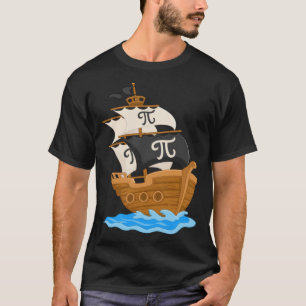 Funny Pi-rate Ship Happy Pi Day Math Lover Geek Pi T-Shirt