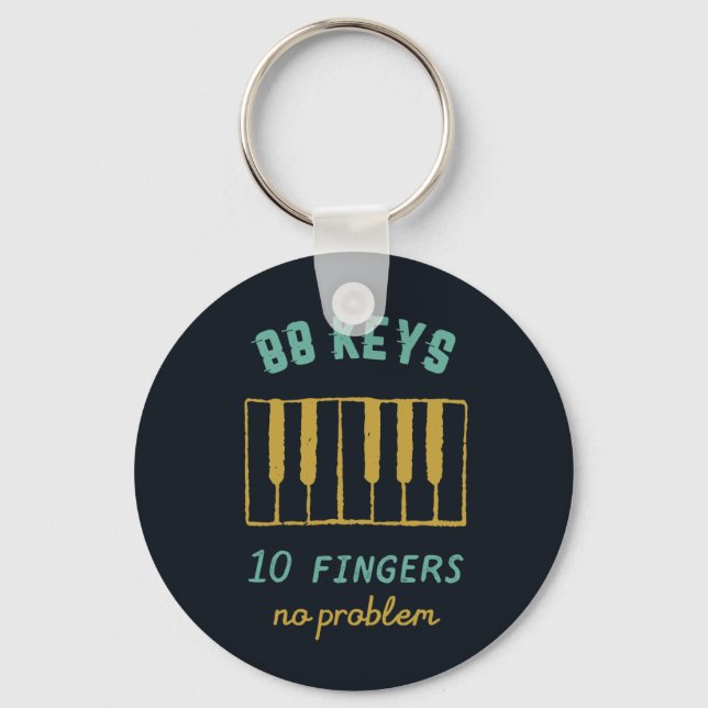 Funny Piano Player Pianist 88 Keys No Problem Key Ring (Front)