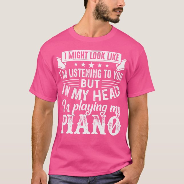 Funny Piano Player Shirt In My Head I'M Playing My (Front)