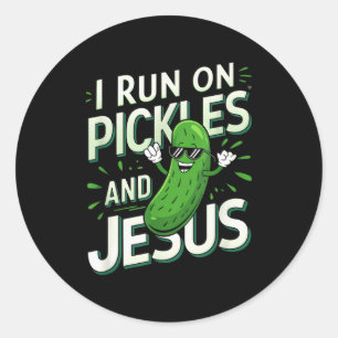 Funny Pickle Cucumber I Run On Pickles And Jesus _ Classic Round Sticker