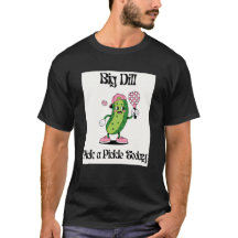 Funny Pickle Playing Pickleball big dill T-Shirt