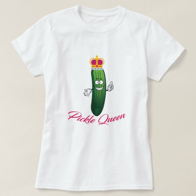 Funny Pickle Queen Dill With It Funny Humour Distr T-Shirt (Design Front)