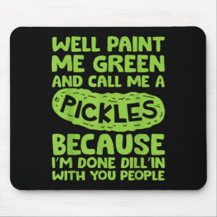 Funny Pickle Saying Southern S Quote Humour Mouse Mat