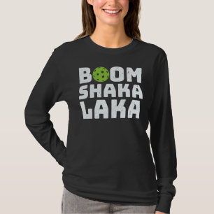 Funny Pickleball Boom Shaka Laka Graphic for Men a T-Shirt