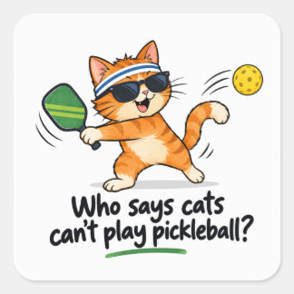 Funny Pickleball Cat Napkins | Who Says Cats Can’t Square Sticker