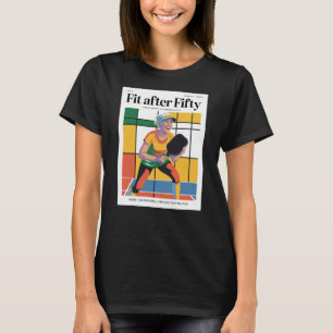 Funny Pickleball Fit After Fifty Cover Poster T-Shirt