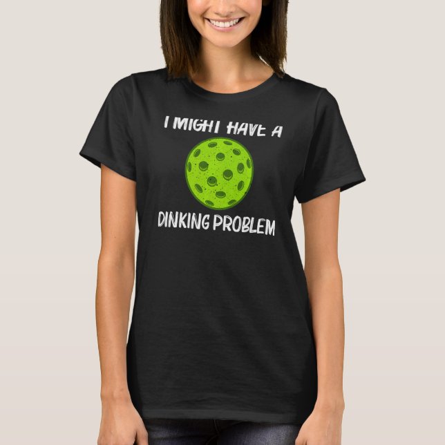 Funny Pickleball For Men Women Pickleball Pickle B T-Shirt (Front)