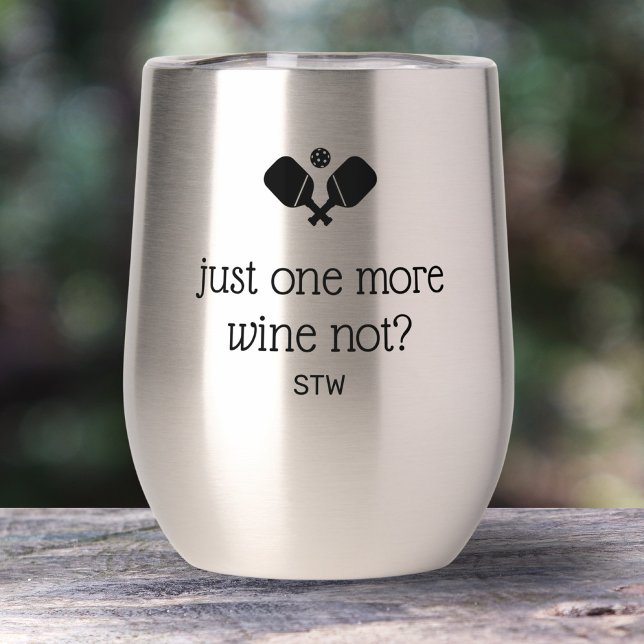 Funny Pickleball Gift One More Game, Wine Not (Creator Uploaded)