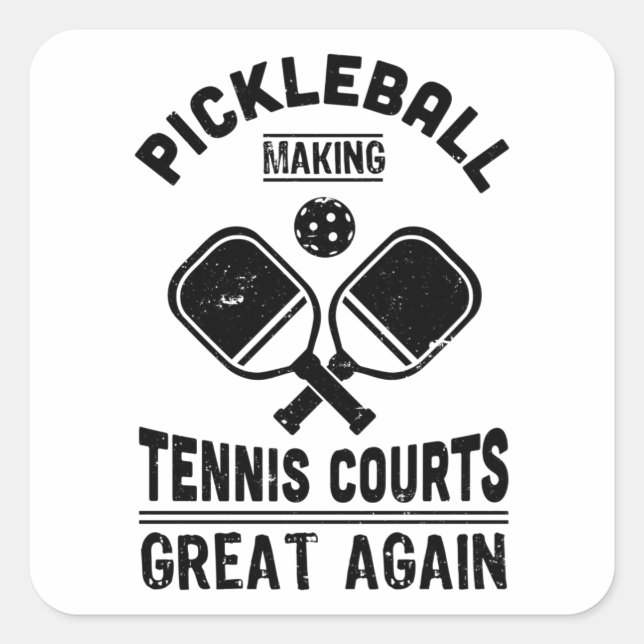 Funny Pickleball Great Again Dink Gift Square Sticker (Front)