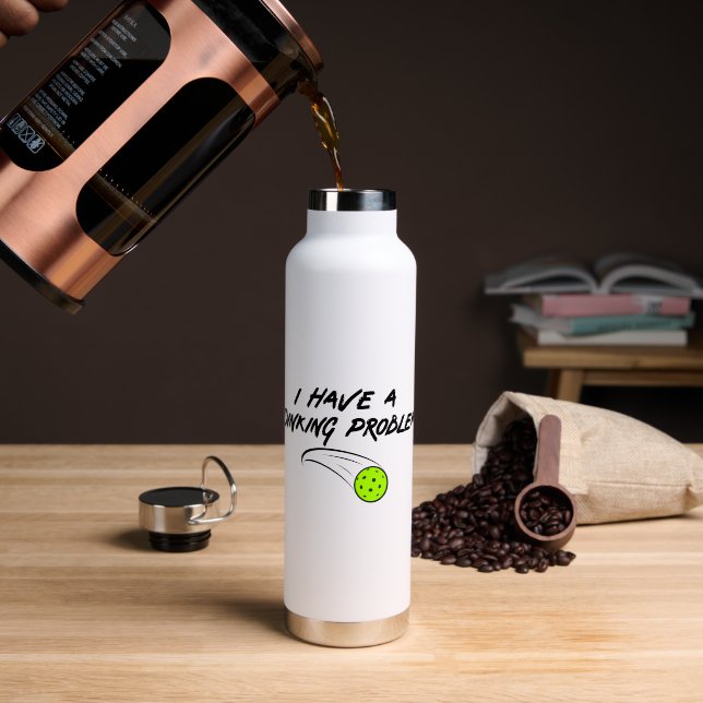 Funny Pickleball Humour | I Have A Dinking Problem Water Bottle (Coffee (Rotated))