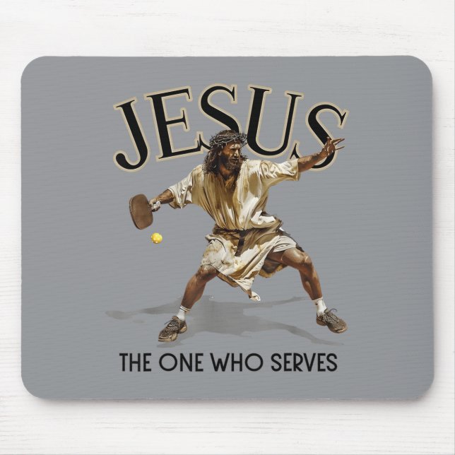 Funny Pickleball Jesus The One Who Serves Mouse Mat (Front)