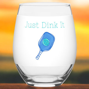Funny Pickleball Just Dink It  Stemless Wine Glass