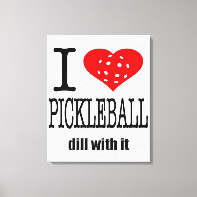 Funny Pickleball Love Canvas Print (Front)
