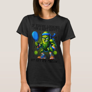 Funny pickleball lover pun with a pickle playing T-Shirt