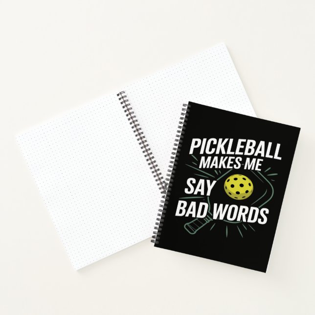 Funny Pickleball Makes Me Say Bad Words Notebook (Inside)