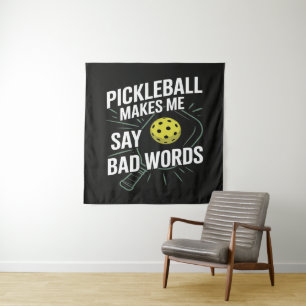 Funny Pickleball Makes Me Say Bad Words Tapestry
