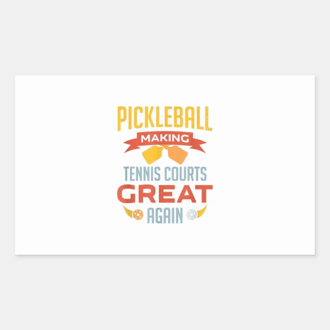funny pickleball making tennis courts great again rectangular sticker (Front)