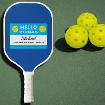 Funny Pickleball My Name is Addicted to Pickleball